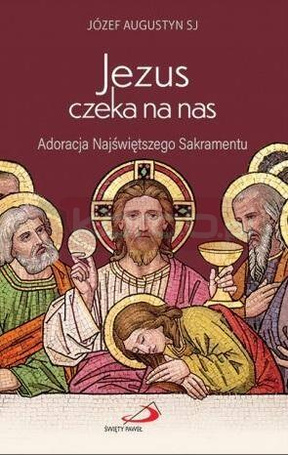 Jezus czeka na nas