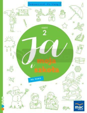Ja i Moja Szkoła na nowo. Domowniczek SP 2 cz.2