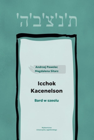 Icchok Kacenelson. Bard w szeolu