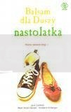 Balsam dla Duszy nastolatka - Jack Canfield
