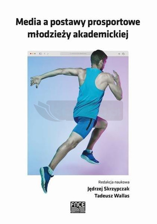 Media a postawy prosportowe młodzieży akademickiej