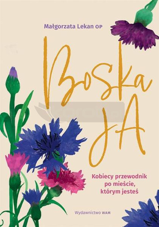 Boska Ja. Kobiecy przewodnik po mieście..