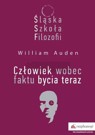 Śląska Szkoła Filozofii. Człowiek wobec faktu