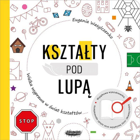 Wielka wyprawa w świat kształtów. Kształty pod...