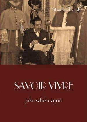 Savoir vivre jako sztuka życia