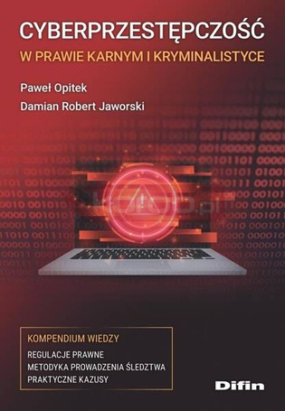 Cyberprzestępczość w prawie karnym i kryminalistyc