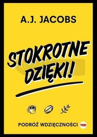 Stokrotne dzięki. Podróż wdzięczności
