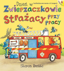 Dzień w Zwierzaczkowie: Strażacy przy pracy