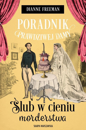 Poradnik prawdziwej damy. Ślub w cieniu morderstwa