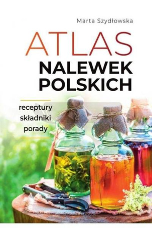 Atlas nalewek polskich