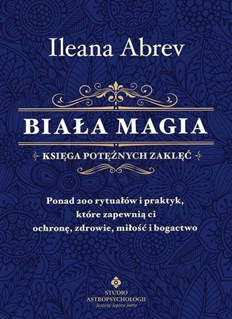 Biała magia księga potężnych zaklęć