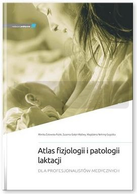 Atlas fizjologii i patologii laktacji