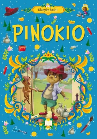 Klasyka baśni. Pinokio
