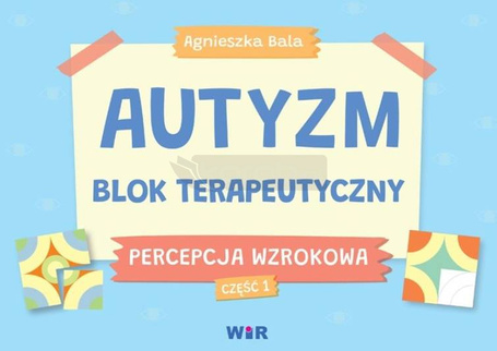 Autyzm Blok terapeutyczny Percepcja wzrokowa cz.1