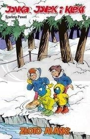 Jonka, Jonek i Kleks. Złoto Alaski