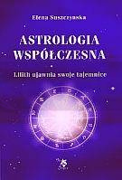 Astrologia współczesna Tom I Lilith ujawnia ...