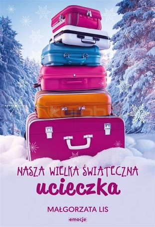 Nasza wielka świąteczna ucieczka