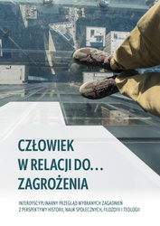 Człowiek w relacji do zagrożenia ...