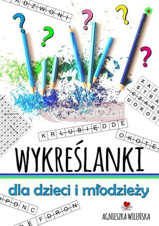 Wykreślanki dla dzieci i młodzieży 70 zagadek