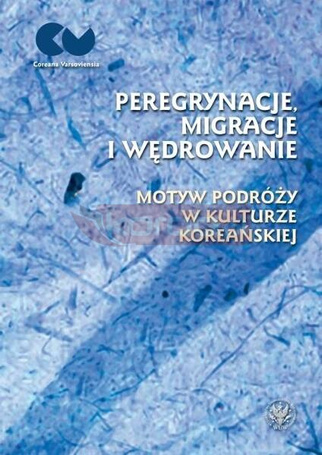 Peregrynacje, migracje i wędrowanie