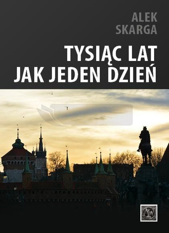 Tysiąc lat jak jeden dzień