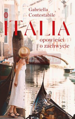 Italia. Opowieści o zachwycie