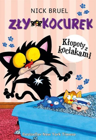 Zły Kocurek. Kłopoty z kociakami