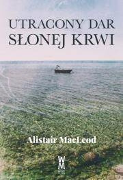 Utracony dar słonej krwi