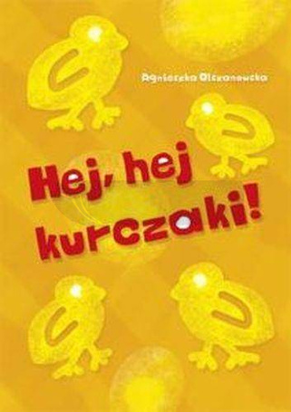 Hej, hej kurczaki!
