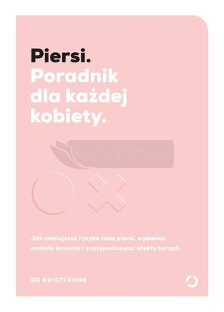 Piersi. Poradnik dla każdej kobiety