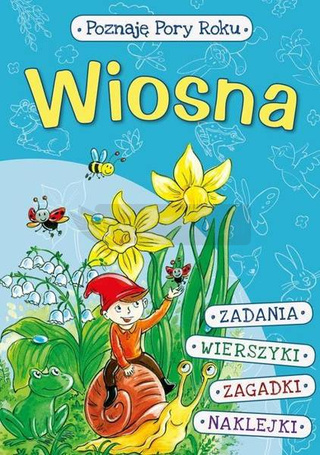 Poznaję pory roku. Wiosna