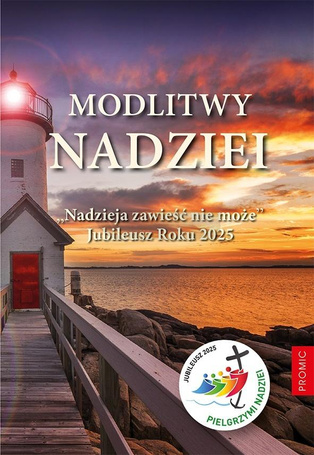 Modlitwy nadziei. Nadzieja zawieść nie może
