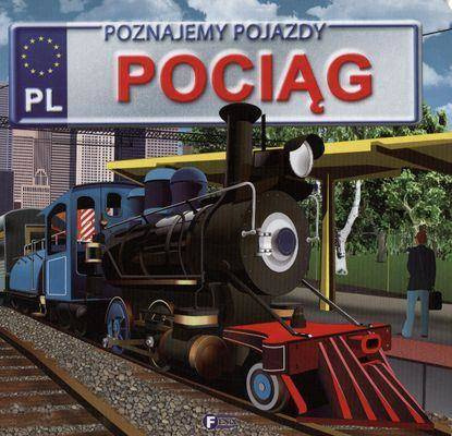 Poznajemy pojazdy. Pociąg FENIX
