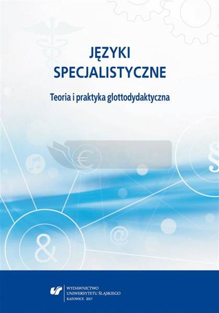 Języki specjalistyczne. Teoria i praktyka glottody