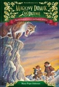 Magiczny domek na drzewie T.7 Epoka lodowcowa o...