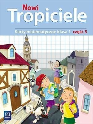 Nowi Tropiciele SP 1 Matematyka ćwiczenia cz.5