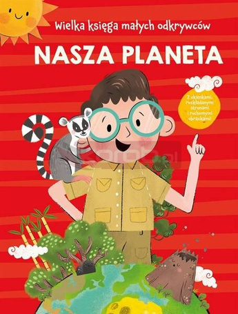 Wielka księga małych odkrywców. Nasza planeta...