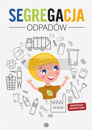Segregacja odpadów. Materiały edukacyjne