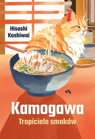 Kamogawa. Tropiciele smaków.