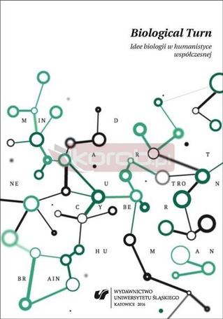 Biological Turn. Idee biologii w humanistyce...