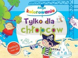 Akcja kolorowanie! Tylko dla chłopców