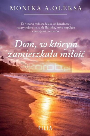 Dom, w którym zamieszkała miłość