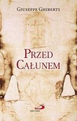 Przed Całunem - Giuseppe Ghiberti