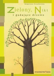 Zielony, Nikt i gadające drzewo BAJKA