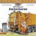 Mądra mysz - Mam przyjaciela śmieciarza