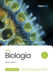 Biologia LO Nowa Zbiór zadań. Matura 2026-2028 T.1
