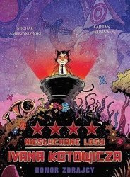 Niesłychane losy Ivana..T.4 Honor zdrajcy