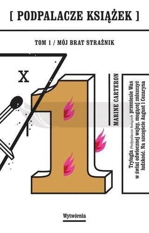 Podpalacze książek T.1 Mój brat strażnik
