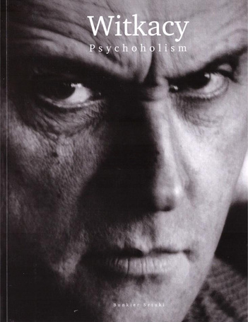 Witkacy. Psychoholism