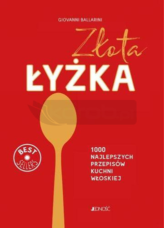 Złota łyżka. 1000 najlepszych przepisów kuchni...